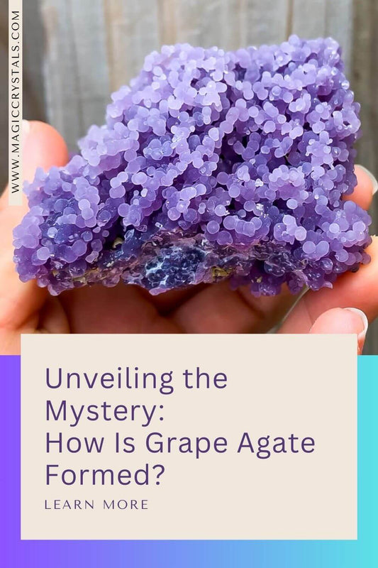 How Is Grape Agate Formed? Unveiling the Mystery Behind This Unique Gemstone